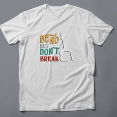 Bend But Not Break -Men's T-Shirt