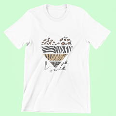 Love is Wild- Women's T shirt